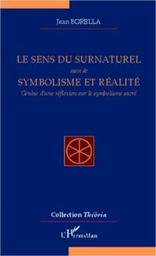 Le sens du surnaturel suivi de Symbolisme et réalité