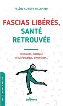 Fascias libérés, santé retrouvée