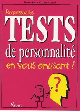 Réussissez les tests de personnalité en vous amusant !