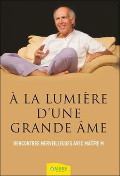 A la lumière d'une grande âme