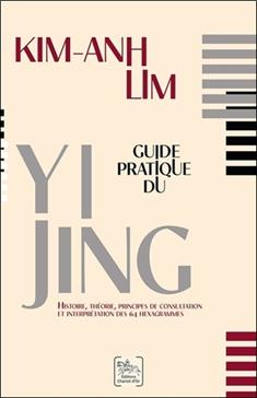 Guide pratique du Yi Jing