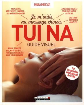 [9791028511609] Je m'initie au massage chinois Tui Na