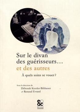 [9782813002679] Sur le divan des guérisseurs... et des autres