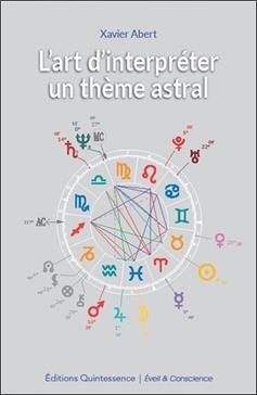 [9782358050586] L'art d'interpréter un thème astral