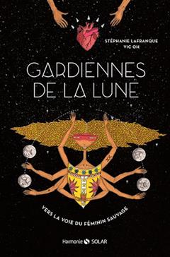 [9782263158414] Gardiennes de la lune: Vers la voie du féminin sauvage