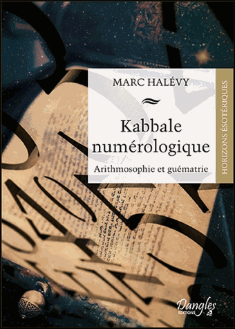 [9782703311591] Kabbale numérologique: Arithmosophie et guématrie