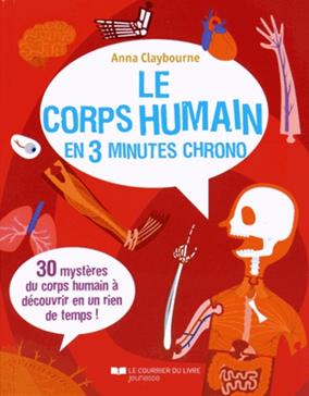 [9782702911532] Le corps humain en 3 minutes chrono