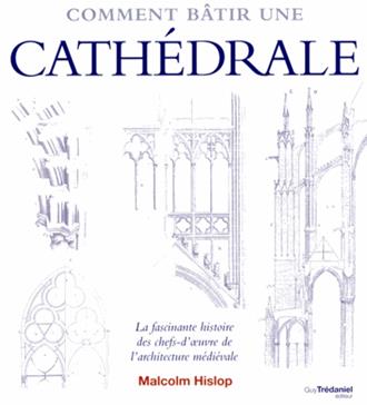 [9782813206107] Comment bâtir une cathédrale