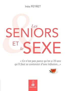 [9782716316026] Les seniors et le sexe