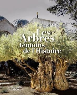 [9782749939582] Les arbres, témoins de l'histoire
