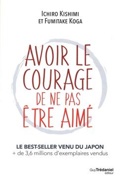 [9782813216458] Avoir le courage de ne pas être aimé