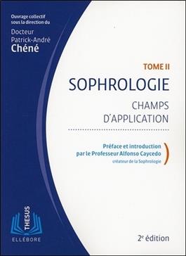 [9791023001853] Sophrologie: Tome 2, Champs d'application