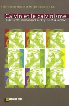 [9782830912777] Calvin et le calvinisme