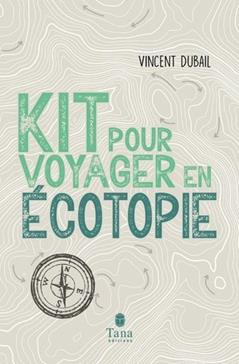 [9791030103076] Kit pour voyager en écotopie