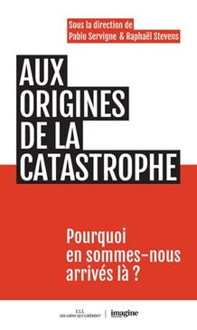 [9791020908346] Aux origines de la catastrophe