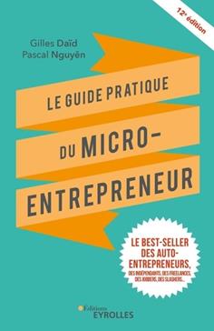 [9782212574326] Le guide pratique du micro-entrepreneur
