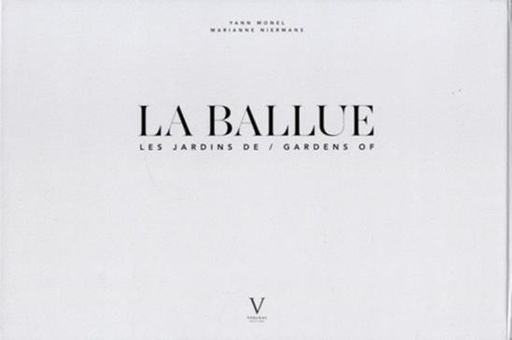 [9782916954967] Les jardins de La Ballue