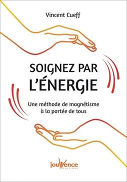 [9782889534395] Soignez par l'énergie