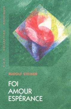 [9782881891342] Foi, amour, espérance, trois étapes de la vie humaine