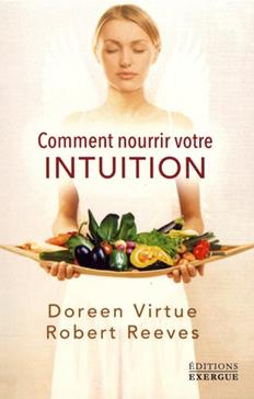 [9782361883836] Comment nourrir votre intuition