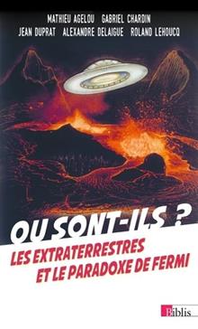 [9782271136206] Où sont-ils ? Les extraterrestres et le paradoxe de Fermi