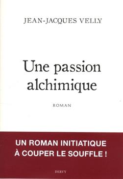 [9791024206066] Une passion alchimique