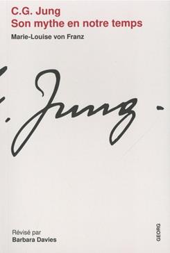 [9782825712245] C. G. Jung : son mythe en notre temps