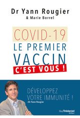 [9782813224538] Covid-19 - le premier vaccin, c'est vous !