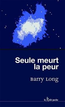 [9782354902452] Seule meurt la peur