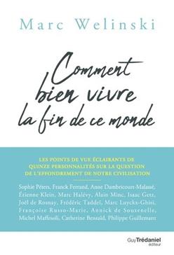 [9782813224460] Comment bien vivre la fin de ce monde