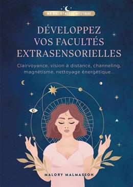 [9782017149804] Développer vos facultés extrasensorielles : clairvoyance, vision à distance, channeling, magnétisme, nettoyage énergé...
extrasensorielle