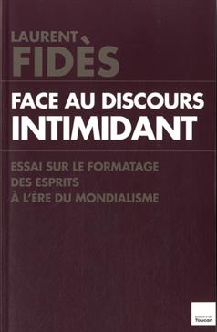 [9782810006359] Face au discours intimidant