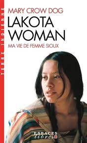 [9782226463470] Lakota woman : ma vie de femme sioux