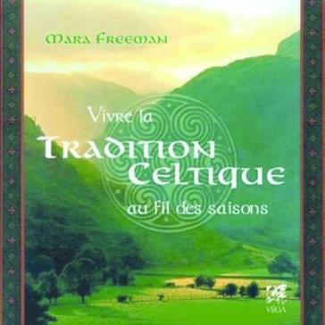 [9782858298976] Vivre la tradition celtique au fil des saisons