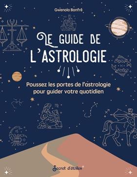 [9782382400531] Le guide de l'astrologie