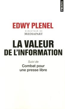 [9782757874967] La valeur de l'information: Suivi de Combat pour une presse libre