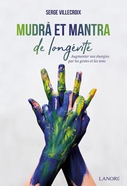 [9782851579881] Mudra et mantra de longévité