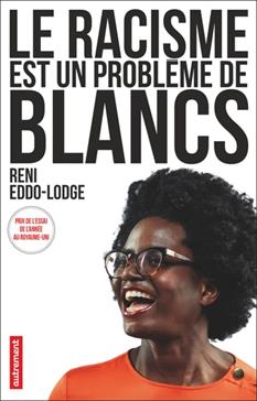 [9782746747371] Le racisme est un problème de Blancs