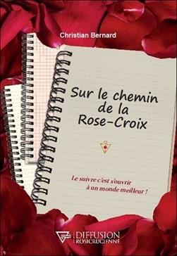 [9782371910706] Sur le chemin de la Rose-Croix