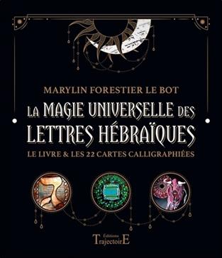 [9782841978458] La magie universelle des lettres hébraïques