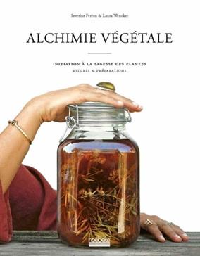 [9782842307592] Alchimie végétale