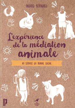 [9782840587989] L'expérience de la médiation animale