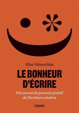[9782350175324] Le bonheur d'écrire