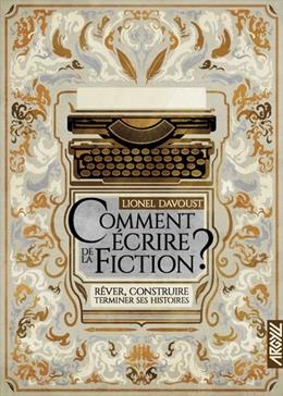 [9782492403101] Comment écrire de la fiction ?