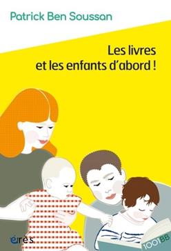 [9782749272528] Les livres et les enfants d'abord