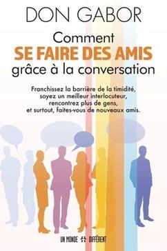 [9782924973691] Comment se faire des amis grâce à la conversation