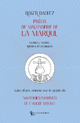 [9782916280677] Précis de Maçonnerie de la Marque