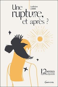 [9782733915349] Une rupture, et après ?