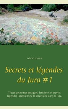 [9782322127399] Secrets et légendes du Jura