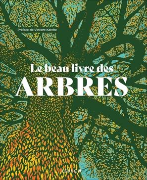 [9791028525774] Le beau livre des arbres